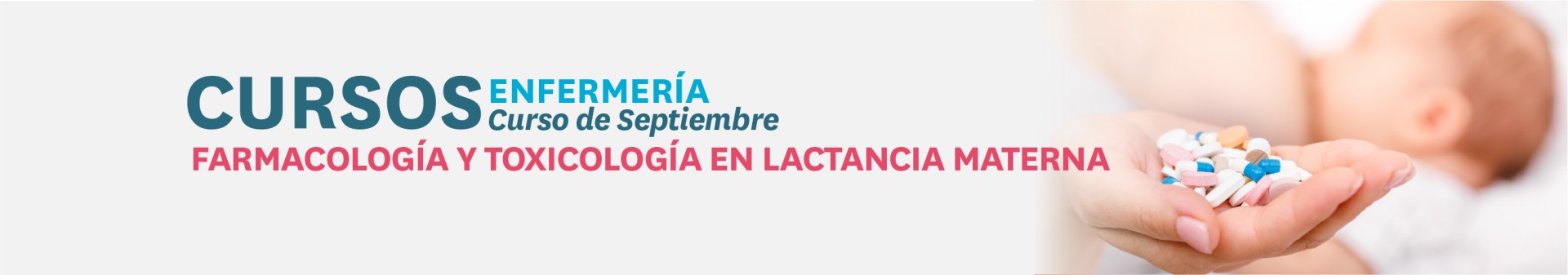FARMACOLOGÍA Y TOXICOLOGÍA EN LA LACTANCIA MATERNA