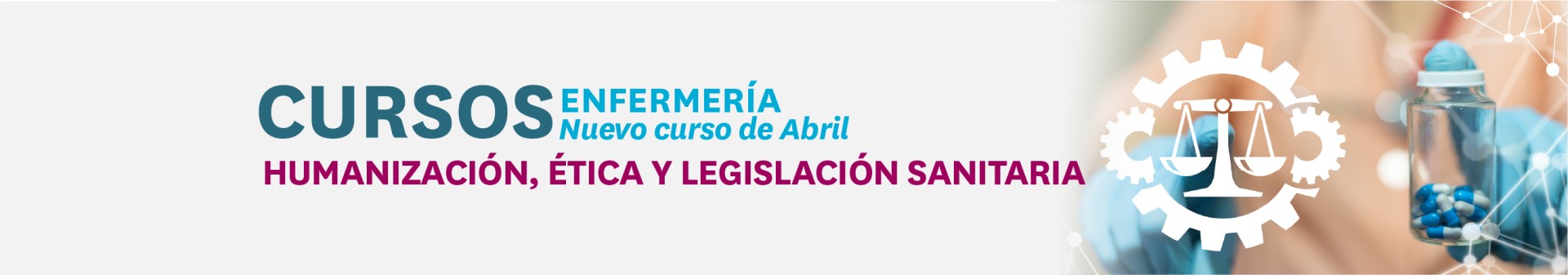 HUMANIZACIÓN, ÉTICA Y LEGISLACIÓN SANITARIA
