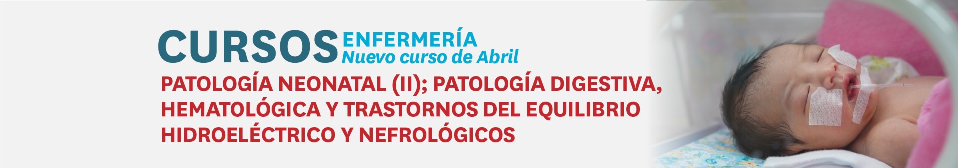 PATOLOGÍA NEONATAL (II); PATOLOGÍA DIGESTIVA, HEMATOLÓGICA Y TRASTORNOS DEL EQUILIBRIO HIDROELÉCTRICO Y NEFROLÓGICOS